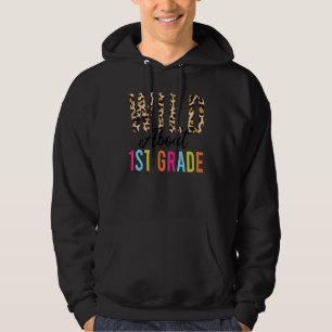 Back To School Teacher Wild About 1st Grade Leopa Hoodie