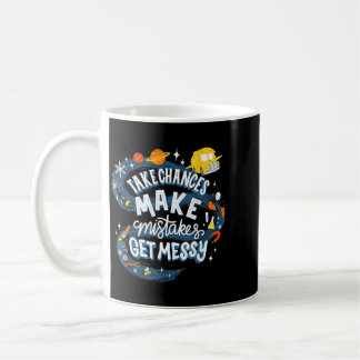 Back To School Teachers S Take Chances Make Coffee Mug