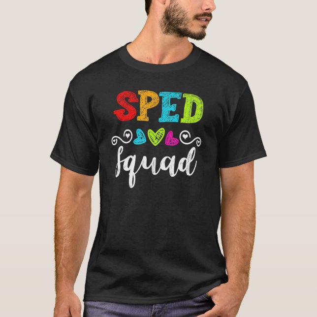 Back To School Team  For Special Ed Teacher Sped S T-Shirt (Front)