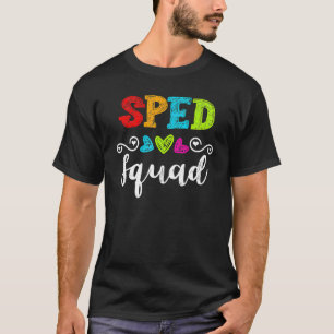 Back To School Team Gift For Special Ed Teacher Sp T-Shirt