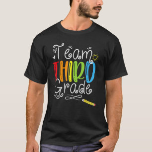 Back To School Team Third Grade 3rd Teacher Stude T-Shirt