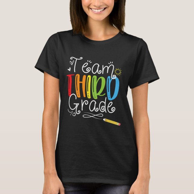 Back To School Team Third Grade 3rd Teacher Studen T-Shirt (Front)