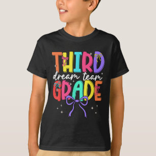 Back To School Third Grade Dream Team Teacher Wome T-Shirt