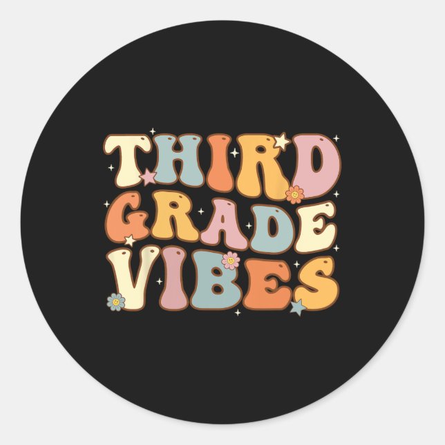 Back To School Third Grade Vibes Student Teacher W Classic Round Sticker (Front)