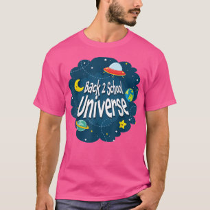 Back To School Universe, Space Planet Lover, Scien T-Shirt