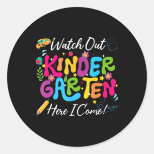 Back To School Watch Out Kindergarten Here I Come Classic Round Sticker