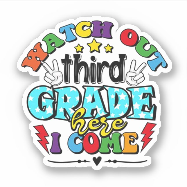 Back To School Watch Out Third Grade Here I Come (Front)