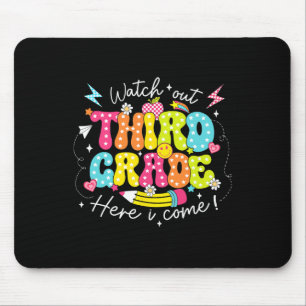 Back To School Watch Out Third Grade Here I Come P Mouse Pad