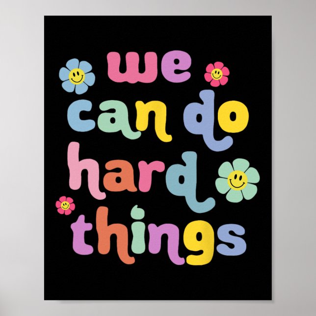 Back To School We Can Do Hard Things Teacher Motiv Poster (Front)