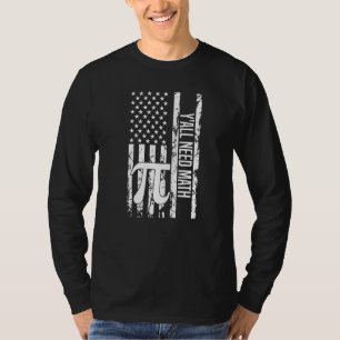 Back To School Y'all Need Math Teachers Student Wo T-Shirt