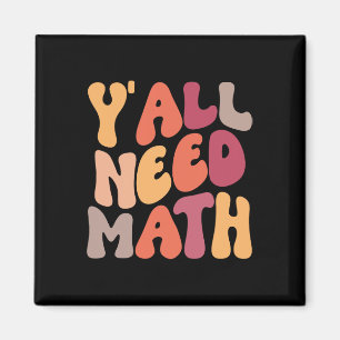 Back To School Yall Need Math Teachers Women Kids  Magnet