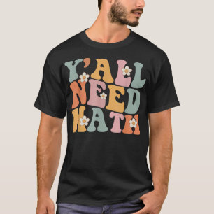 Back To School Yall Need Math Vintage Teachers Stu T-Shirt