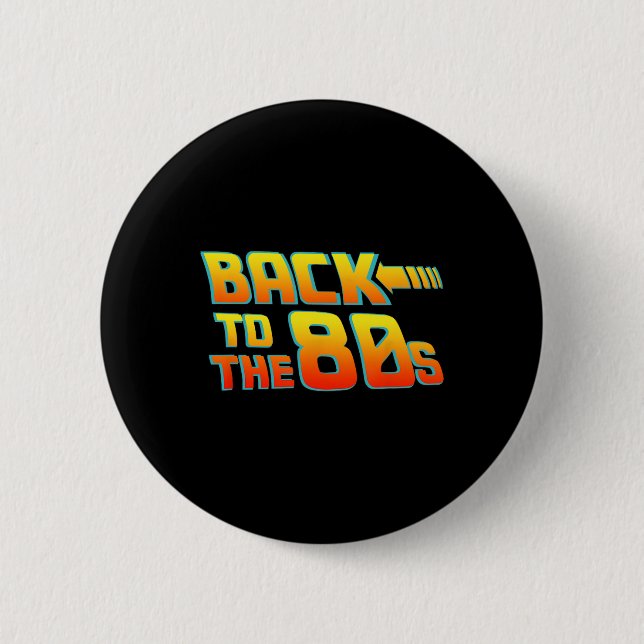 Back To The 80s - Costume Funny Dress Party Idea   6 Cm Round Badge (Front)