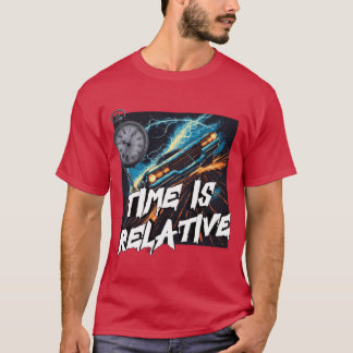 Back to the Futureime is Relative Illustration fam T-Shirt