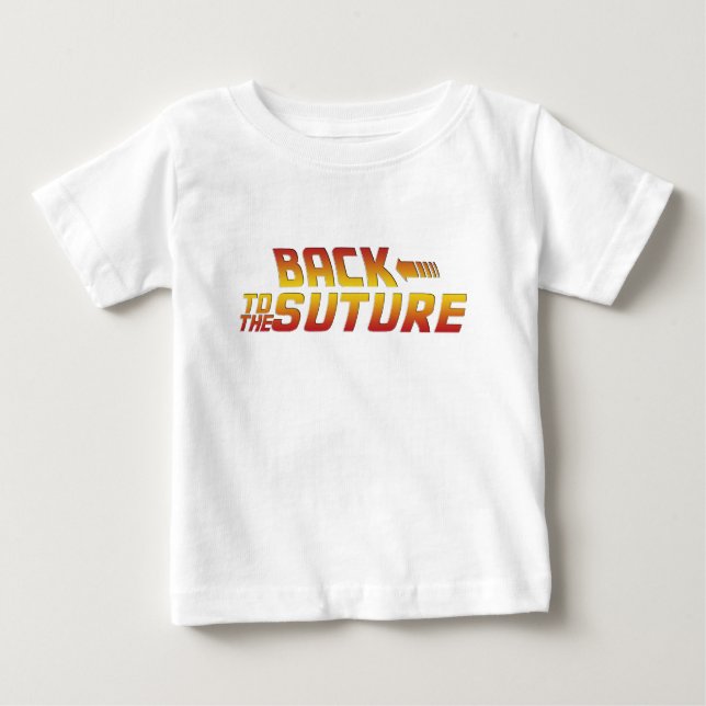 Back To The Suture - Get Well Soon Surgery T-Shirt (Front)