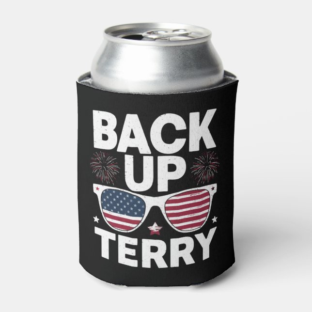 Back Up Terry Funny 4th of July Patriotic Firework Can Cooler (Can Front)
