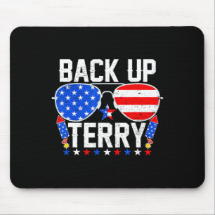Back Up Terry Funny 4th Of July Us Flag Patriotic  Mouse Pad