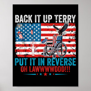 Back Up Terry Put In Reverse 4th Of July Firework Poster