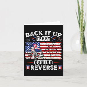 Back Up Terry Put It In Reverse Firework 4th Of Ju Card