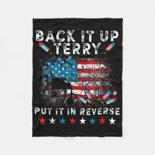 Back Up Terry Put It In Reverse Firework 4th Of Ju Fleece Blanket