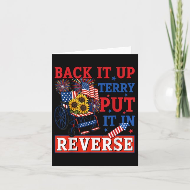 Back Up Terry Put It In Reverse Firework Funny 4th Card (Front)