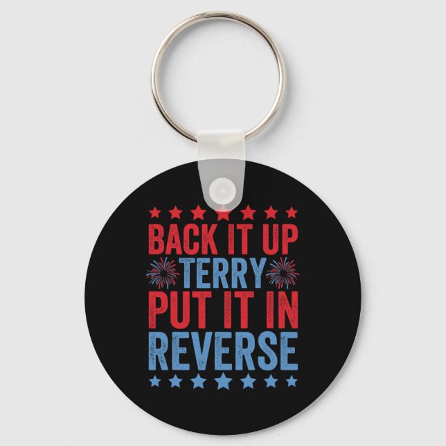 Back Up Terry Put It In Reverse Firework Funny 4th Key Ring (Front)