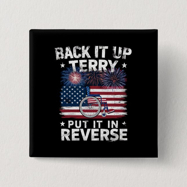 Back Up Terry Put It In Reverse Fireworks Funny 15 Cm Square Badge (Front)