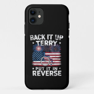 Back Up Terry Put It In Reverse Fireworks Funny Case-Mate iPhone Case