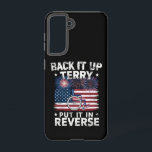 Back Up Terry Put It In Reverse Fireworks Funny Samsung Galaxy Case<br><div class="desc">Back Up Terry Put It In Reverse Firework Funny 4th Of July</div>