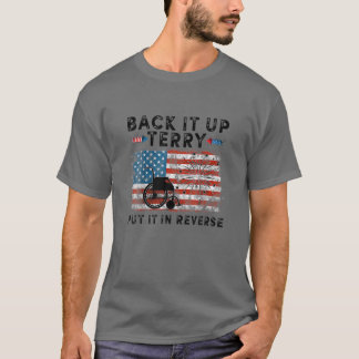 Back Up Terry Put It In Reverse Unisex T-Shirt