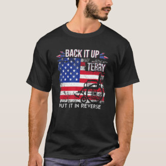Back Up Terry Put It In Reverse Vintage Firework 4 T-Shirt