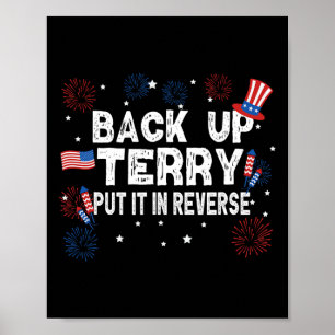 Back Up Terry Shirt Put It In Reverse Funny 4th Of Poster