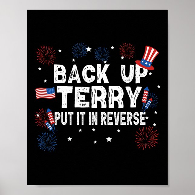 Back Up Terry Shirt Put It In Reverse Funny 4th Of Poster (Front)