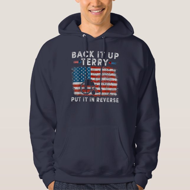 Back Upes Terry Put It In Reverses Firework Funny Hoodie (Front)