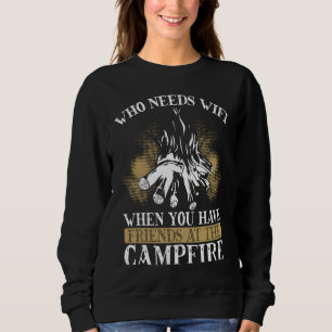 Back Who Needs Wifi When You Have Friends At The C Sweatshirt