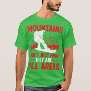 Backcountry Snowboarding Hill Area Mountains Snowb T-Shirt