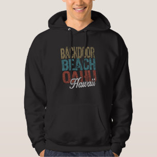Backdoor Beach OAHU Hawaii HIBISCUS AND SCRIPT Thr Hoodie