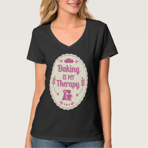 Backen Ist Meine Therapie Pastry Baker Cake Pastr T-Shirt