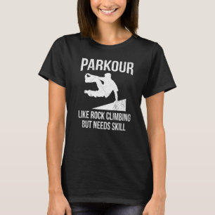 Backflip Parkour Quote For A Parkour Runner T-Shirt