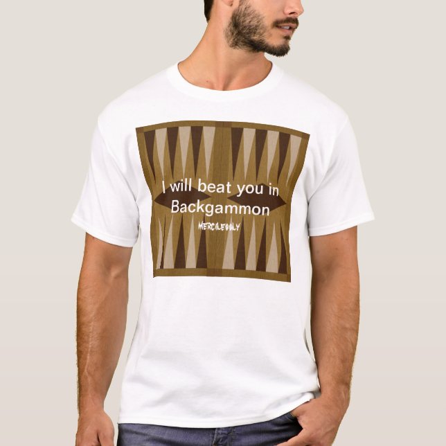 Backgammon: No Mercy T-Shirt (Front)