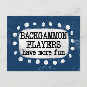 Backgammon Players Have More Fun Postcard