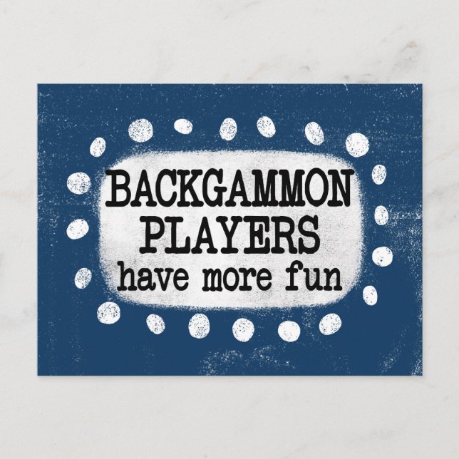 Backgammon Players Have More Fun Postcard (Front)