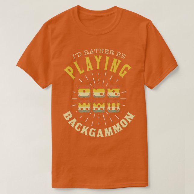 Backgammon Shirt Funny Backgammon Saying Backgammo (Design Front)