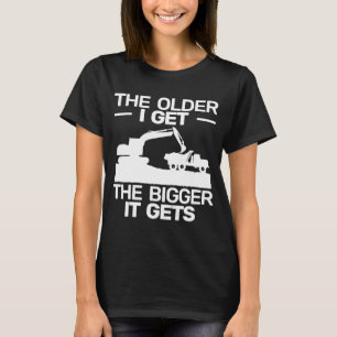 backhoe heavy work  for men heavy equipment operat T-Shirt