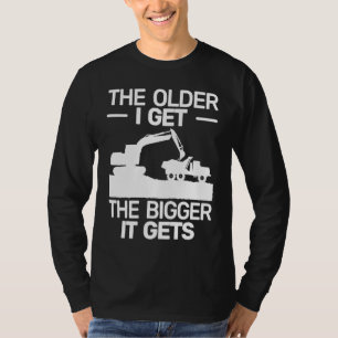 backhoe heavy work  for men heavy equipment operat T-Shirt