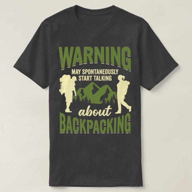 Backpacking Travel Vacation Trip Backpacker Gift  T-Shirt (Design Front)