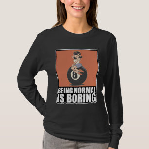 Backprint Being Normal Is Boring Vintage Rockabill T-Shirt