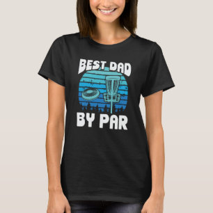 Backprint Best Dad By Par Ultimate Frisbee T-Shirt
