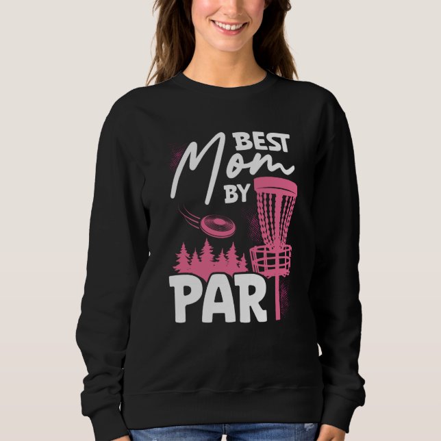 Backprint Best Mum By Par Ultimate Frisbee Sweatshirt (Front)