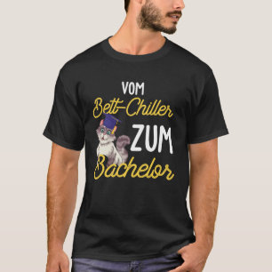 Backprint from Bed Chiller to Bachelor Student Gra T-Shirt